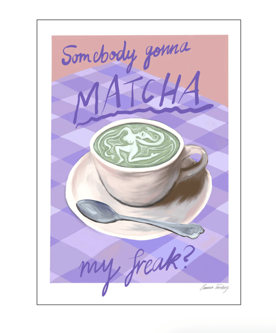 Hovedbilde PLAKAT – Matcha My Freak – 30 x 40 cm – ...